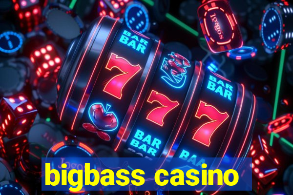 bigbass casino