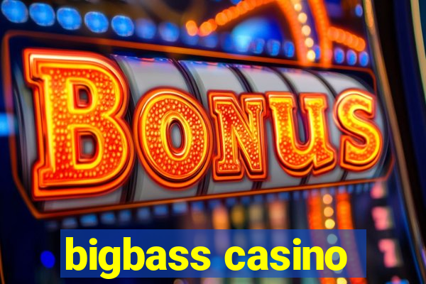 bigbass casino