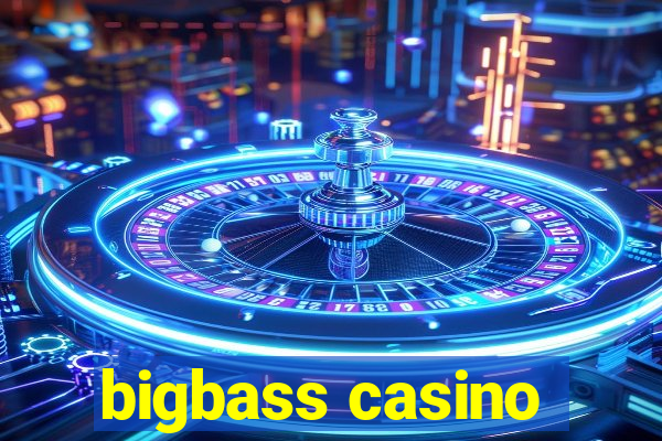 bigbass casino