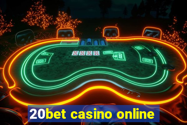 20bet casino online