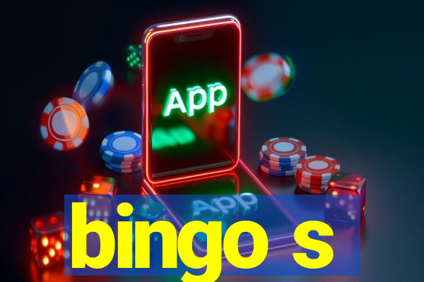 bingo s