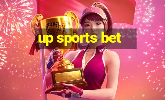 up sports bet