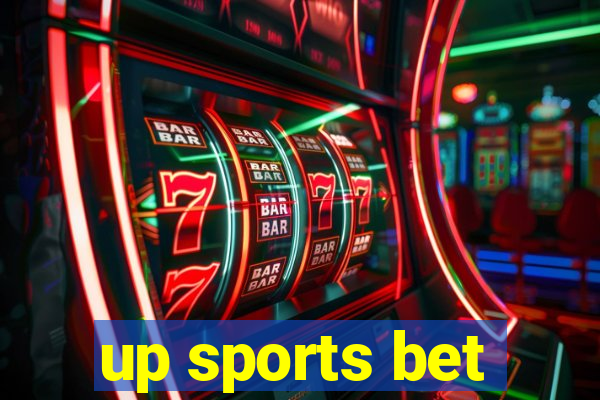 up sports bet