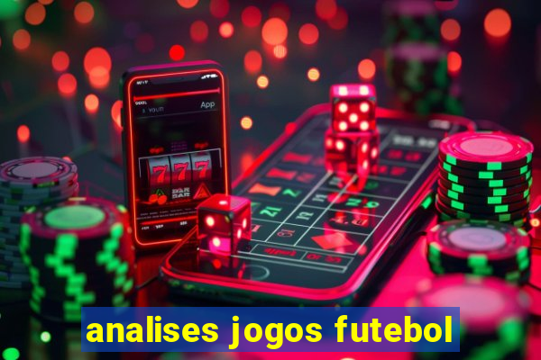 analises jogos futebol