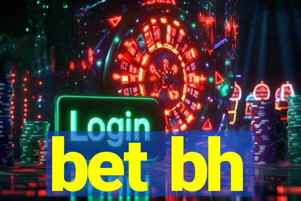 bet bh