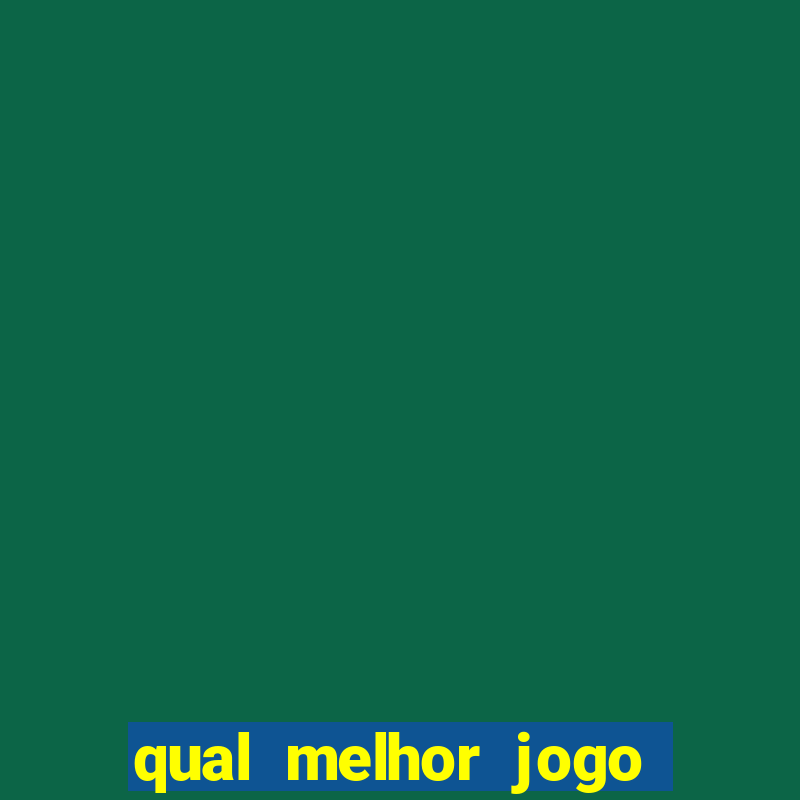 qual melhor jogo de aposta online