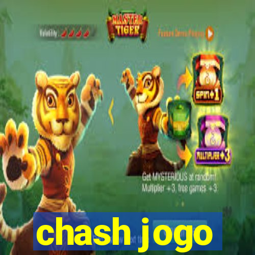 chash jogo