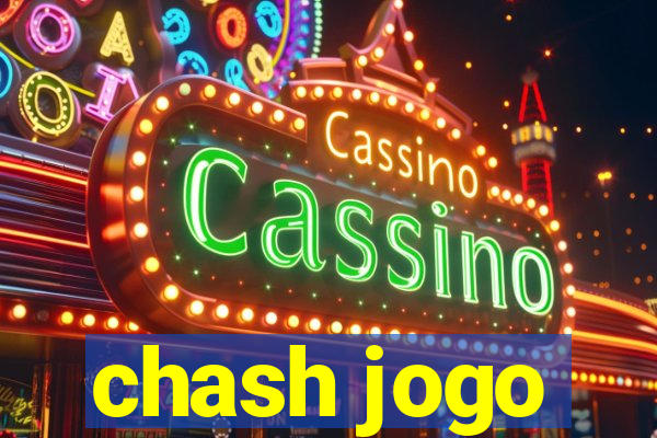 chash jogo