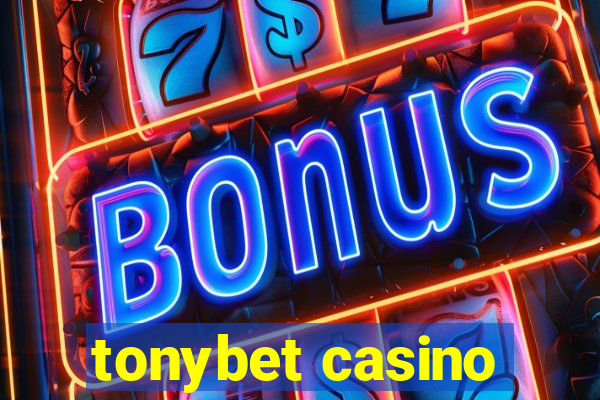 tonybet casino