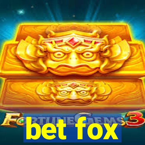 bet fox