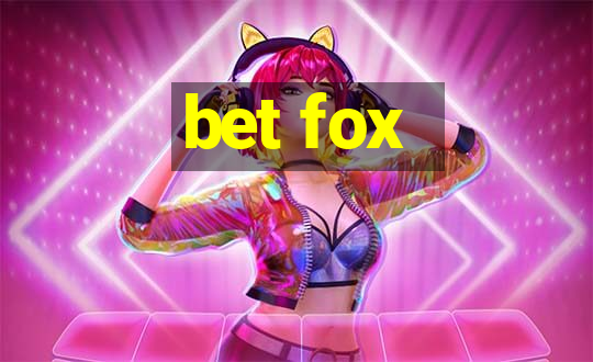 bet fox