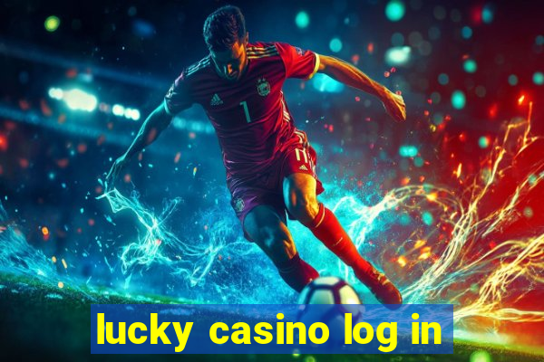 lucky casino log in