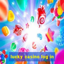 lucky casino log in