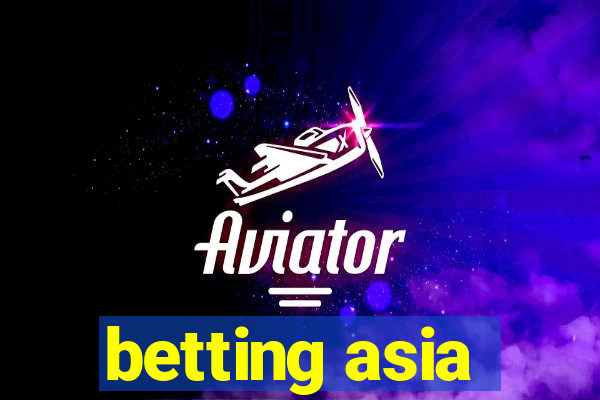 betting asia