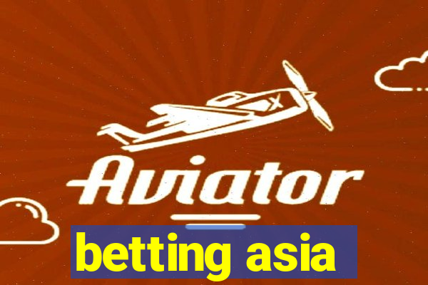 betting asia