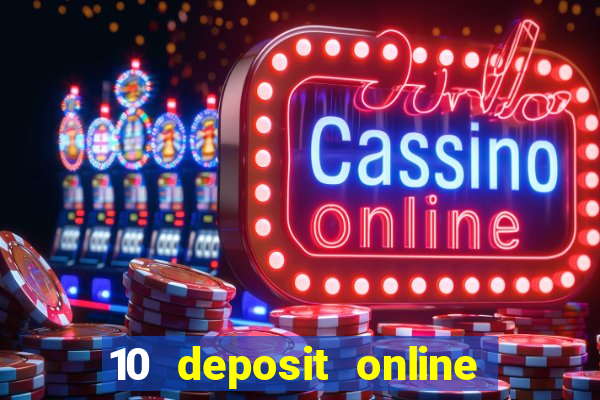 10 deposit online casino usa