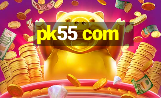 pk55 com