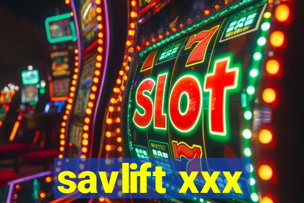 savlift xxx