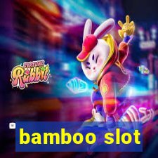 bamboo slot