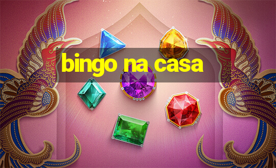 bingo na casa