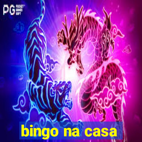 bingo na casa