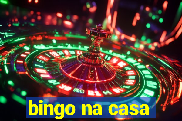 bingo na casa