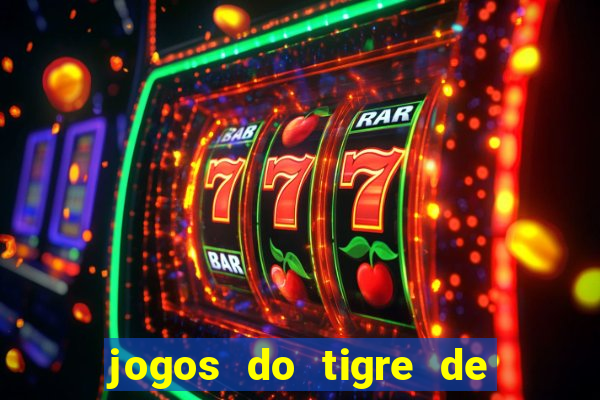 jogos do tigre de 5 reais