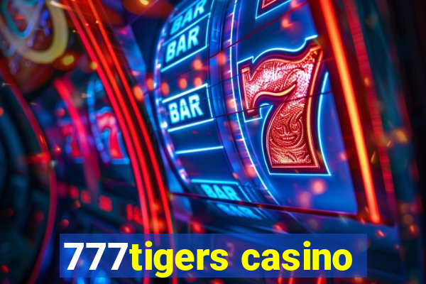 777tigers casino