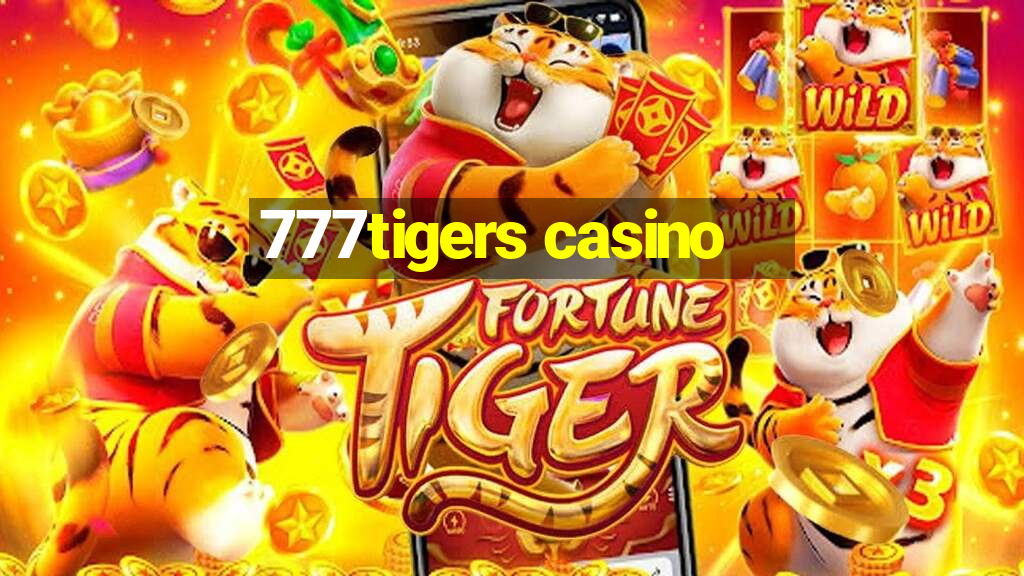 777tigers casino