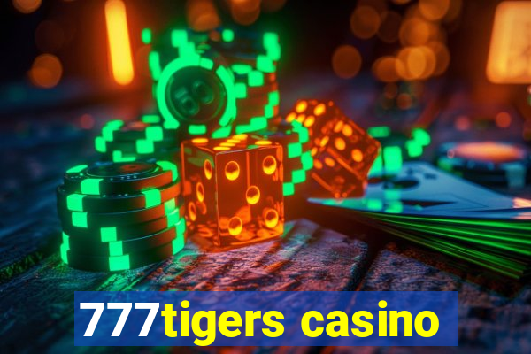 777tigers casino