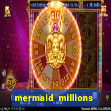 mermaid millions slot machine