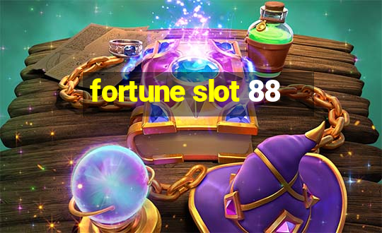 fortune slot 88