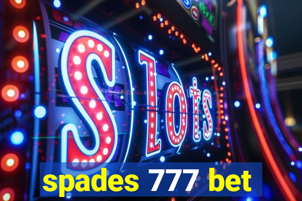 spades 777 bet