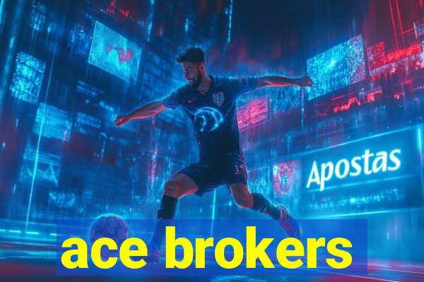 ace brokers