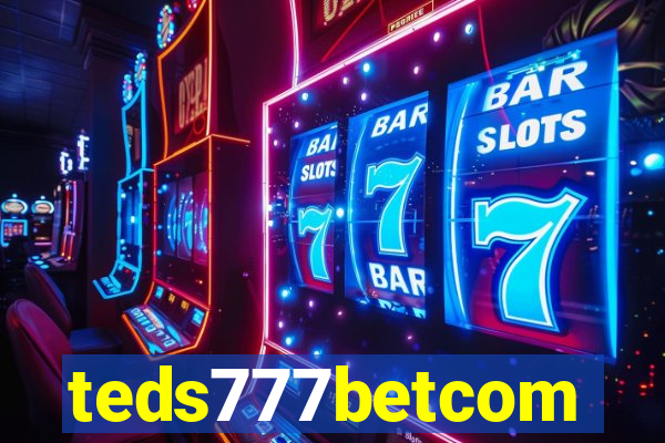 teds777betcom