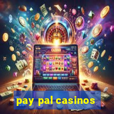 pay pal casinos