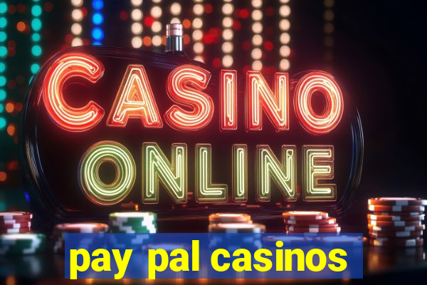 pay pal casinos