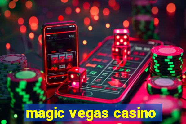 magic vegas casino