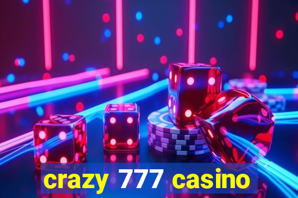 crazy 777 casino