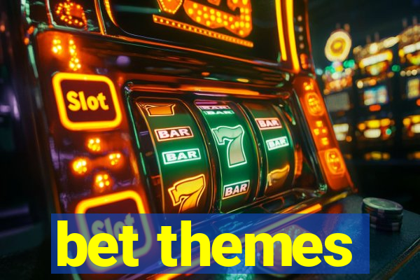 bet themes