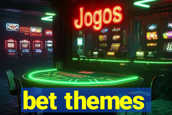 bet themes