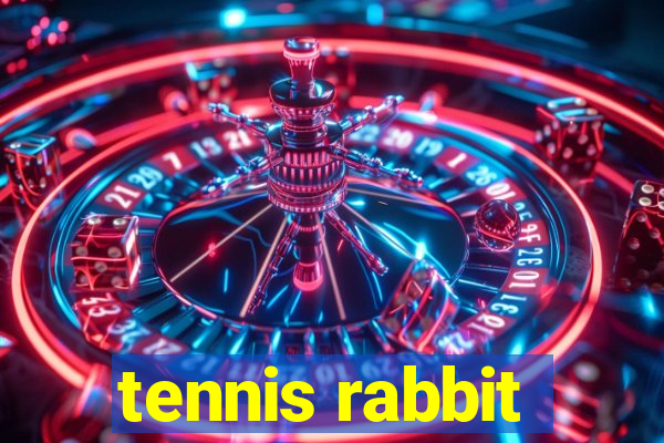 tennis rabbit