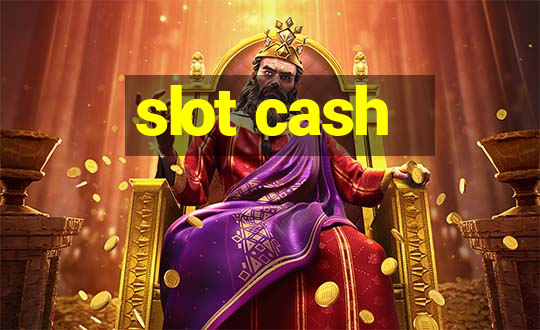 slot cash