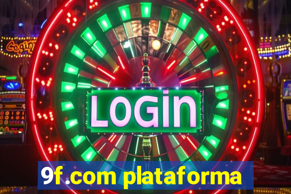 9f.com plataforma