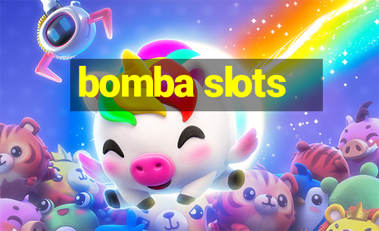 bomba slots