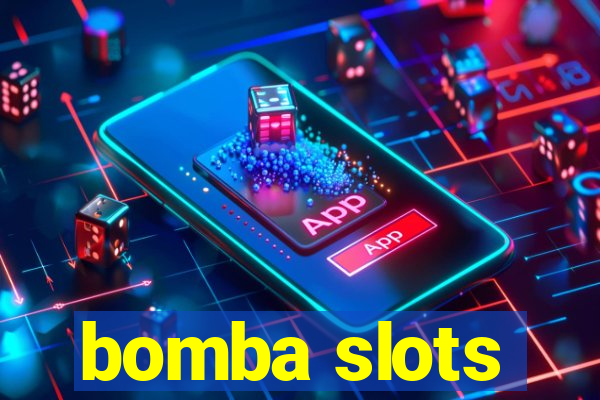 bomba slots