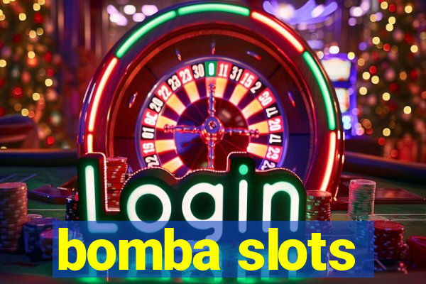 bomba slots