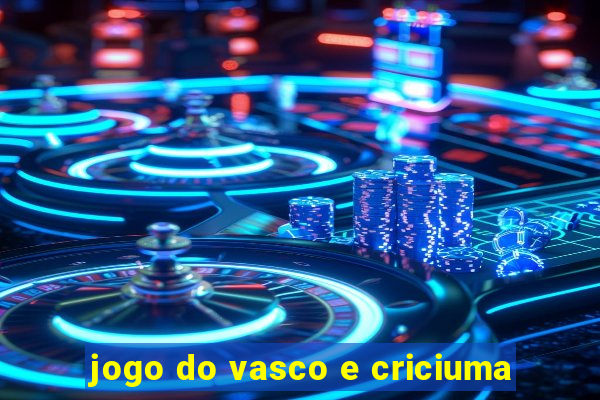 jogo do vasco e criciuma