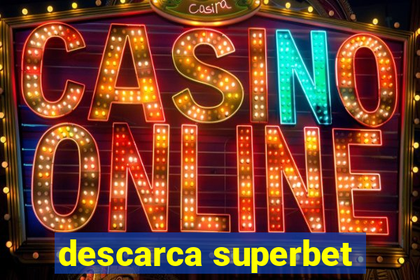 descarca superbet