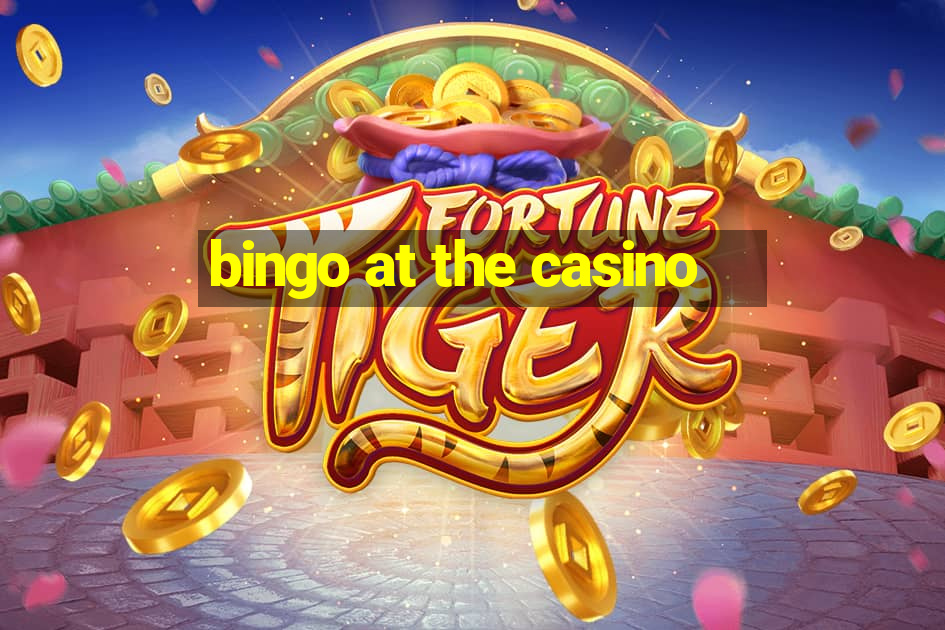 bingo at the casino